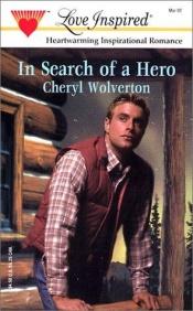 book cover of In Search of a Hero (Love Inspired #166) by Cheryl Wolverton