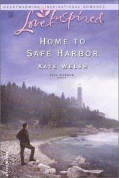 book cover of Home to Safe Harbor (Safe Harbor, Book 4) by Kate Welsh
