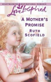 book cover of A Mother's Promise by Ruth Scofield