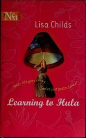 book cover of Learning To Hula (Harlequin Next) by Lisa Childs