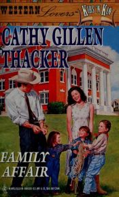 book cover of A Family Affair (Western Lovers: Kids 'n Kin #30) by Cathy Gillen Thacker