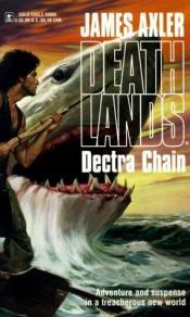 book cover of Dectra Chain by James Axler