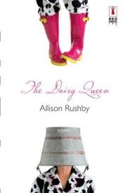 book cover of The dairy queen by Allison Rushby