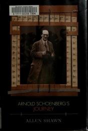 book cover of Arnold Schoenberg's Journey by Allen Shawn
