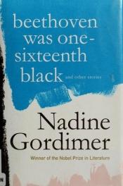 book cover of Beethoven Was One-Sixteenth Black by Nadine Gordimer