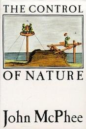 book cover of The Control of Nature by John McPhee