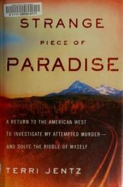 book cover of Strange Piece of Paradise by Terri Jentz