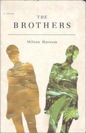 book cover of The brothers by Milton Hatoum