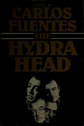 book cover of The Hydra Head by Carlos Fuentes