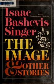 book cover of The image and other stories by Singer-I.B