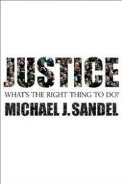 book cover of Justice: What's the Right Thing to Do? by Michael J. Sandel