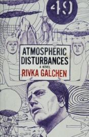 book cover of Atmosphärische Störungen by Rivka Galchen