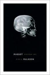 book cover of Maggot by Paul Muldoon