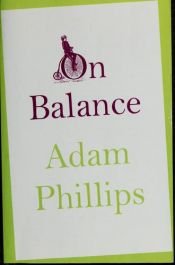 book cover of On balance by Adam Phillips