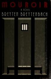 book cover of Mouroir by Breyten Breytenbach