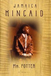 book cover of Mr. Potter by Jamaica Kincaid