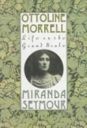 book cover of Ottoline Morrell by Miranda Seymour