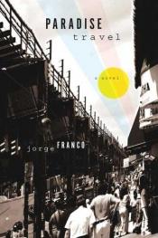 book cover of Paradise Travel by Jorge Franco