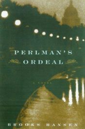 book cover of Perlman's Ordeal by Brooks Hansen