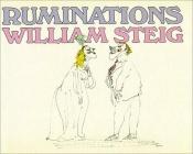 book cover of Ruminations by William Steig