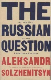 book cover of Die russische Frage am Ende des 20. Jahrhunderts. by Alexander Issajewitsch Solschenizyn