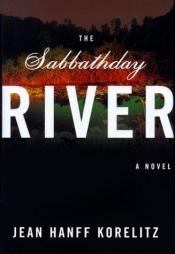 book cover of The Sabbathday River by Jean Hanff Korelitz