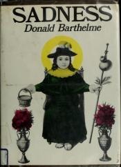 book cover of Sadness by Donald Barthelme