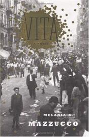 book cover of Vita by Melania Mazzucco