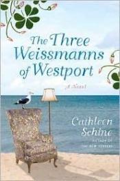 book cover of The Three Weissmanns of Westport by Cathleen Schine