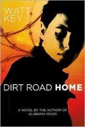 book cover of Dirt road home by Watt Key