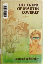 book cover of The crime of Martin Coverly by Leonard Wibberley