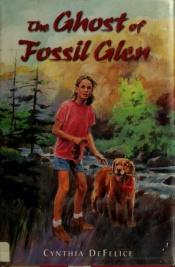 book cover of The Ghost of Fossil Glen by Cynthia DeFelice