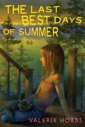 book cover of The last best days of summer by Valerie Hobbs