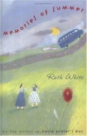 book cover of Memories of Summer by Ruth White