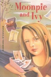 book cover of Moonpie and Ivy by Barbara O'Connor