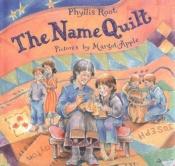 book cover of 55. The Name Quilt (Farrar, Straus & Giroux) by Phyllis Root