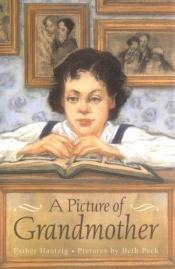 book cover of A picture of grandmother by Esther Hautzig