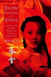 book cover of Snow Falling in Spring by Moying Li