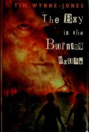 book cover of The Boy in the Burning House by Tim Wynne-Jones