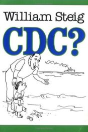 book cover of CDC? by William Steig