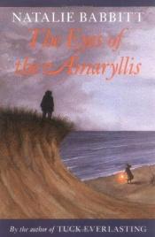 book cover of The eyes of the Amaryllis by Natalie Babbitt