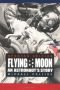 Collins, Michael: Flying to the Moon: An Astronaut's Story