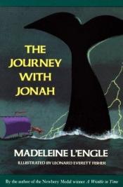 book cover of The Journey with Jonah by Madeleine L'Engle
