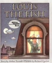 book cover of Louis the Fish by Arthur Yorinks