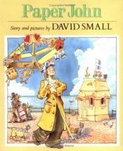 book cover of Paper John by David Small