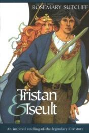 book cover of Tristan and Iseult (Sunburst Book) by Rosemary Sutcliff