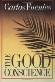 book cover of The good conscience by Carlos Fuentes