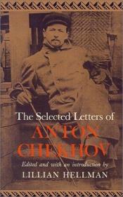 book cover of The selected letters of Anton Chekhov by Anton Pawlowitsch Tschechow