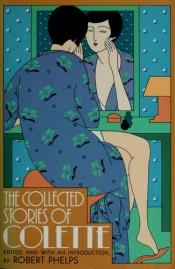 book cover of The Collected Stories of Colette by Colette