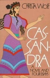 book cover of Cassandra by Κρίστα Βολφ